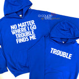 Trouble Finds Me Hoodie Set